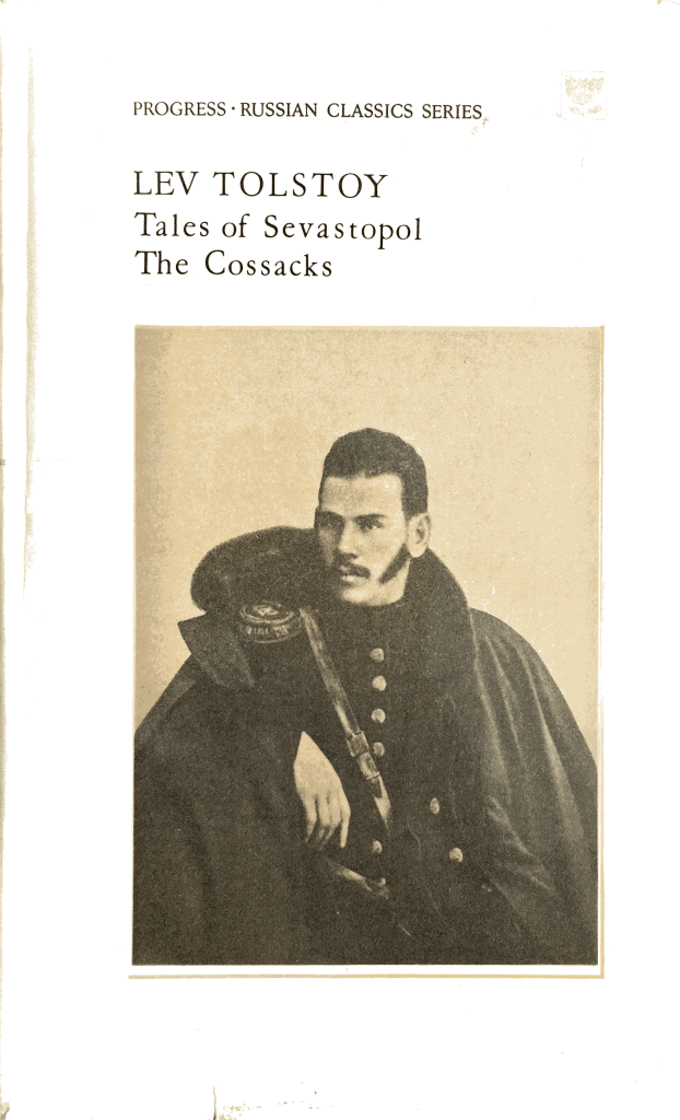 Lev Tolstoy - Tales of Sevastopol en The Cossacks.